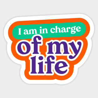 I am incharge of my life Self Motivation Quote Sticker